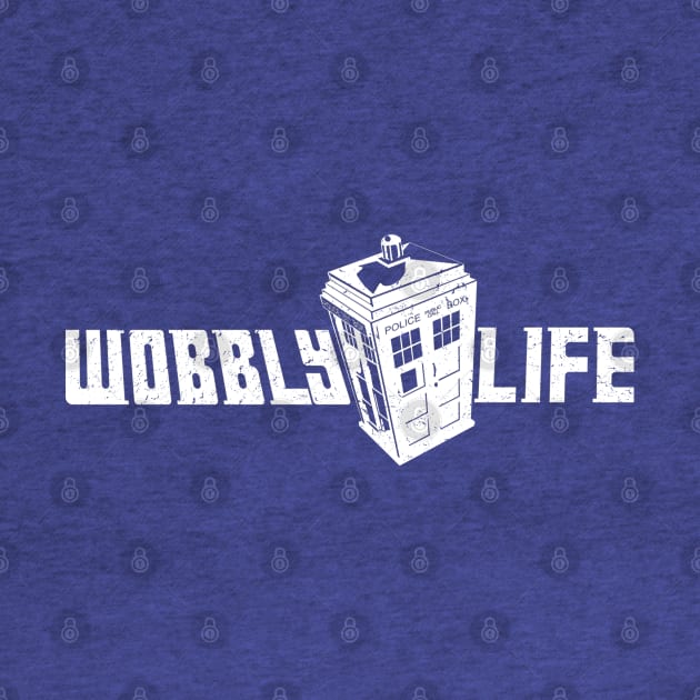 Wobbly Life (white ink) by RangerRob